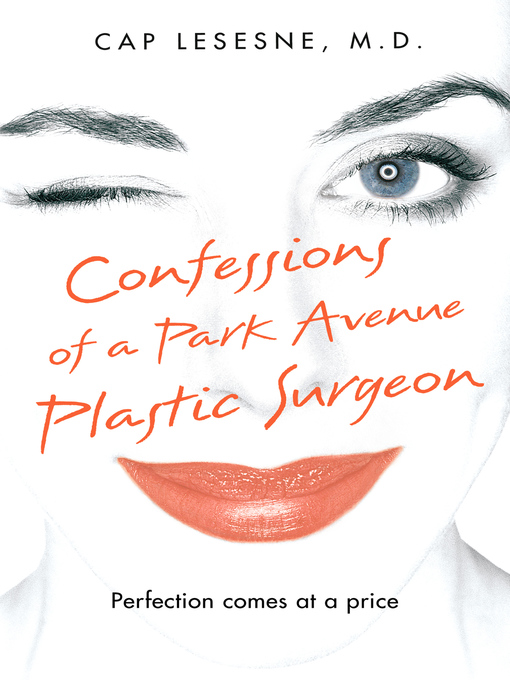 Cover image for Confessions of a Park Avenue Plastic Surgeon